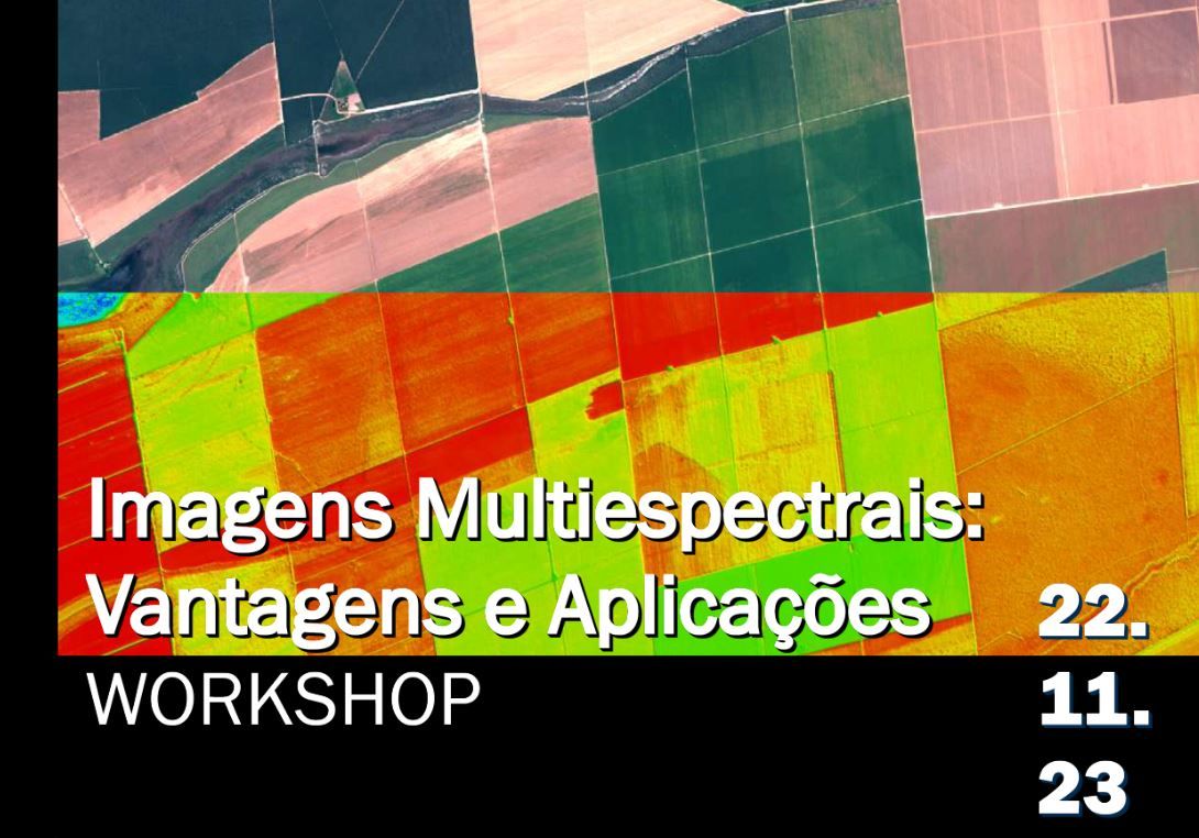 1º Workshop “Imagens Multiespectrais: Vantagens e Aplicações”